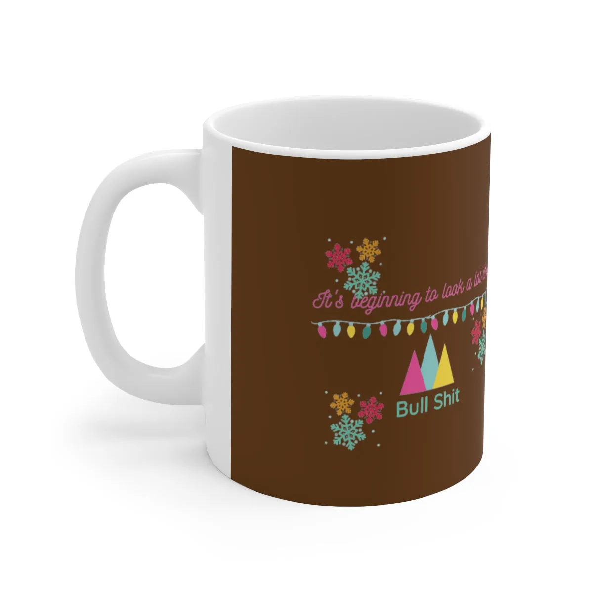 its beginning to look a lot like Ceramic Mug 11oz