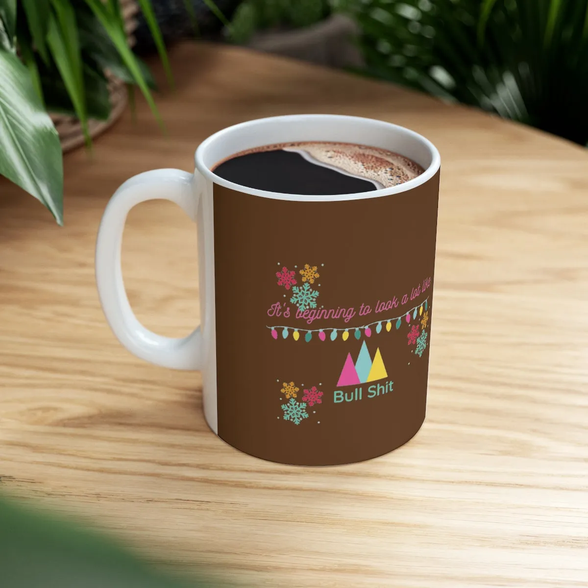 its beginning to look a lot like Ceramic Mug 11oz