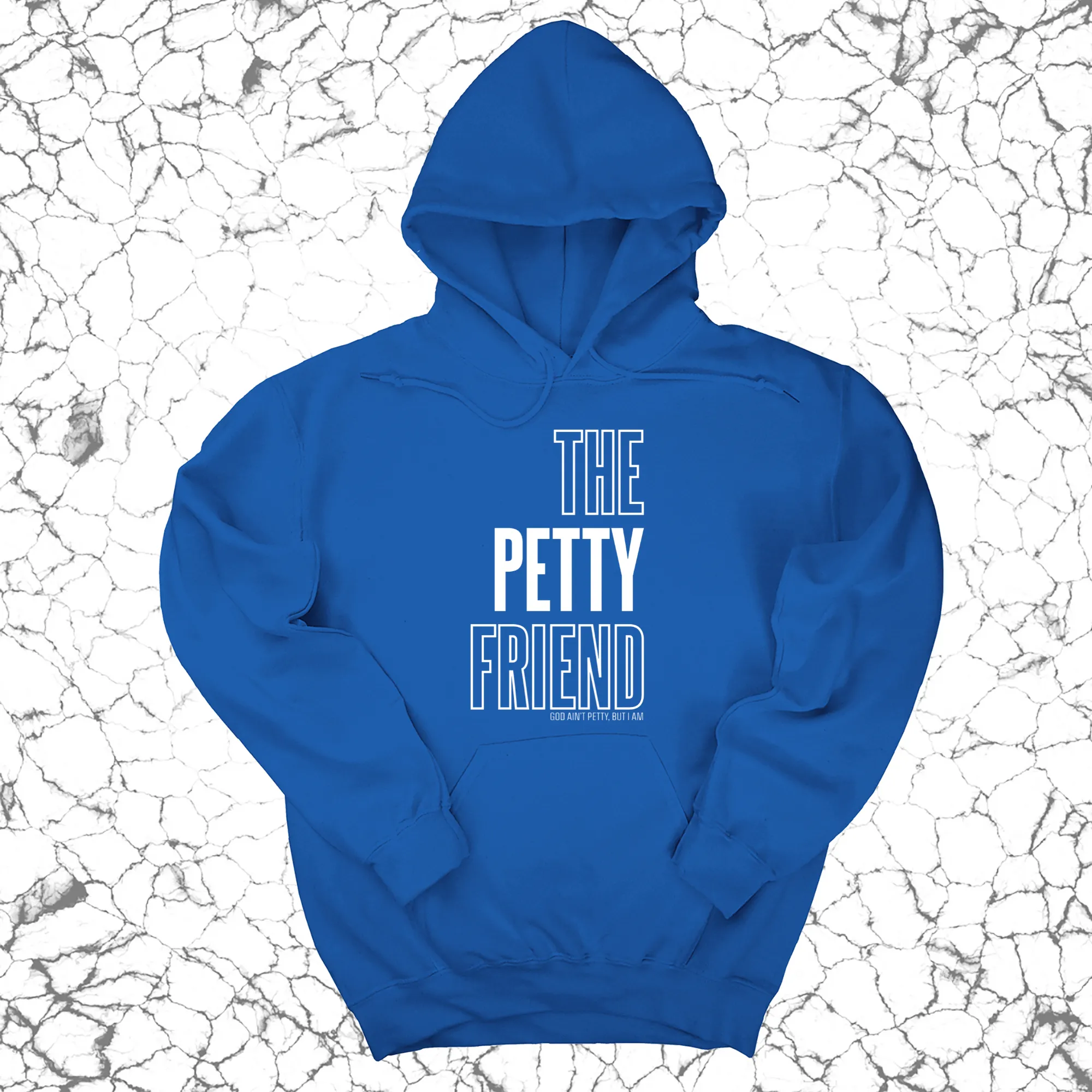 The Petty Friend Unisex Hoodie