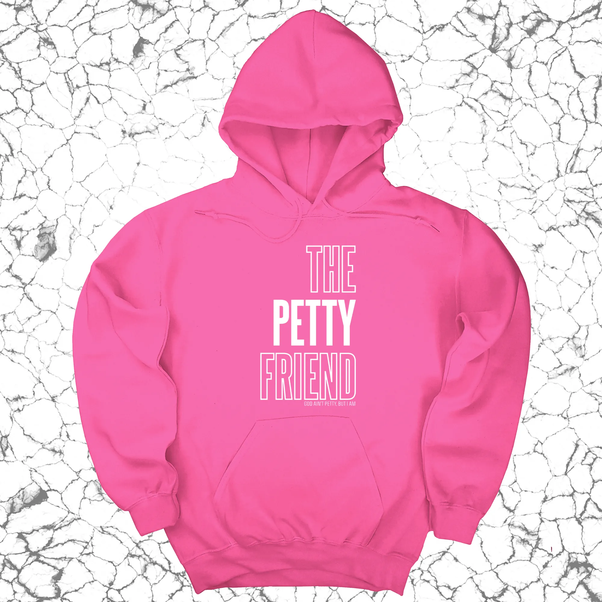 The Petty Friend Unisex Hoodie