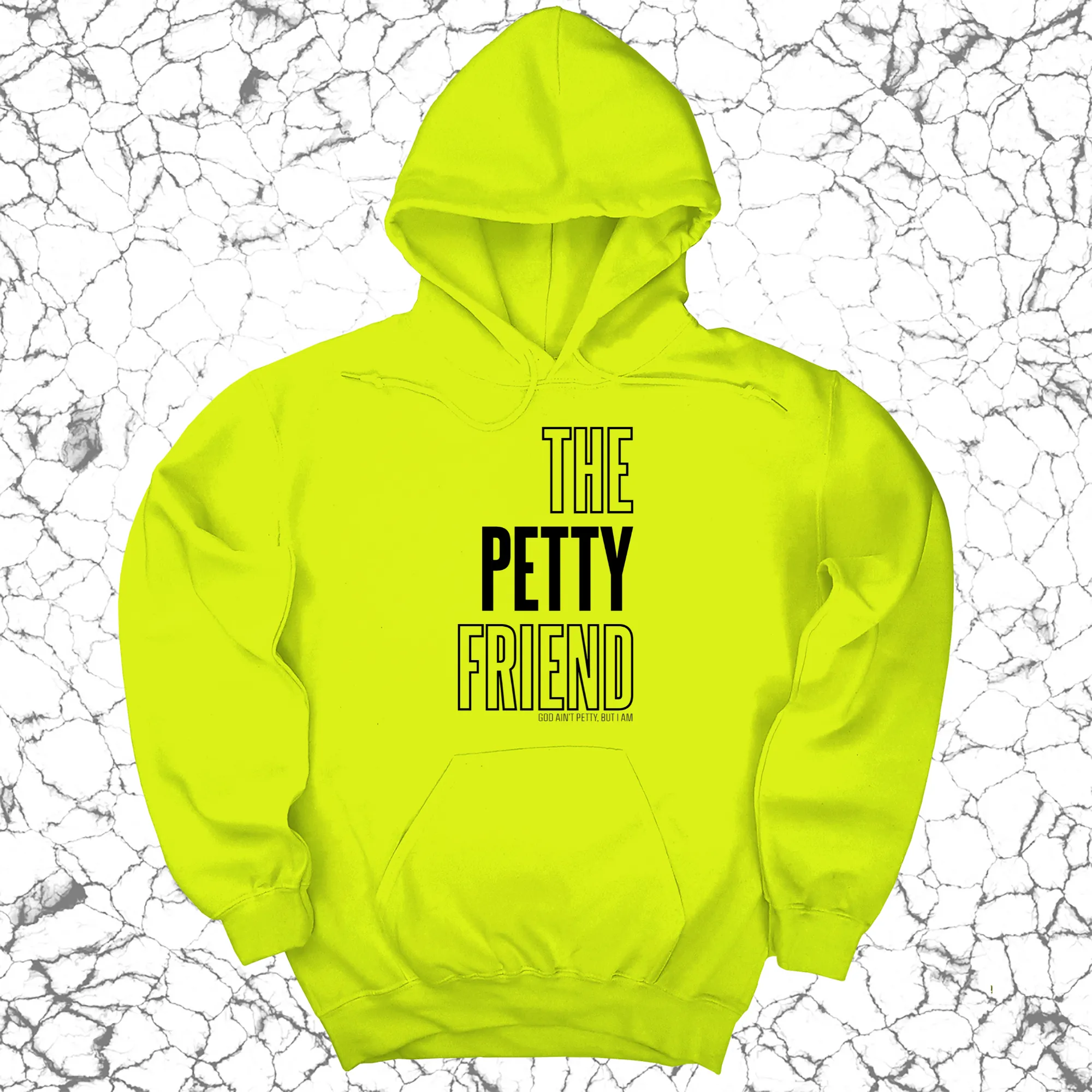 The Petty Friend Unisex Hoodie
